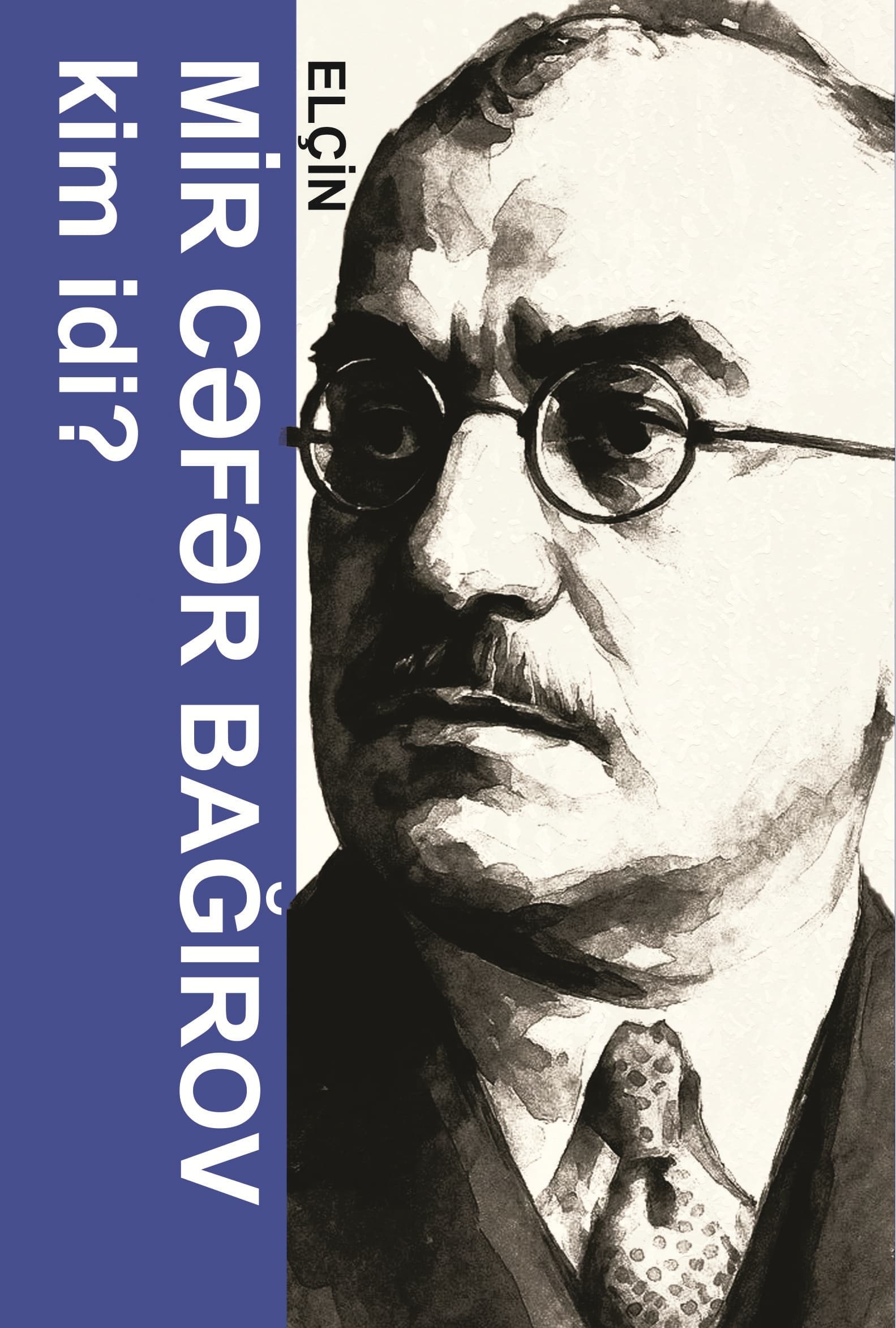 Mir Cəfər Bağırov kim idi?